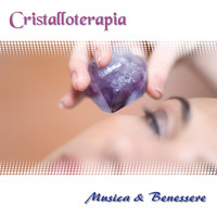 Musica & Benessere - Cristalloterapia