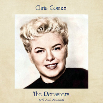 Chris Connor - The Remasters (All Tracks Remastered)