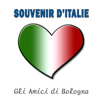 Gli Amici di Bologna - Souvenir d'Italie
