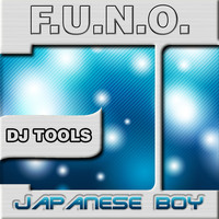 F.U.N.O. - Japanese Boy (DJ Tools Edition)