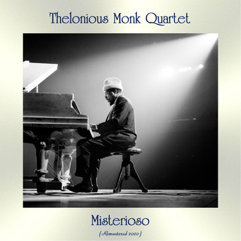 Thelonious Monk Quartet - Misterioso (Remastered 2020)