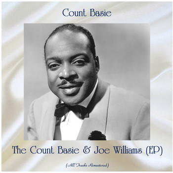 Count Basie - The Count Basie & Joe Williams (EP) (All Tracks Remastered)