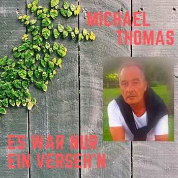 Michael Thomas - Es war nur ein Verseh'n