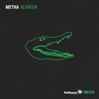 Metha - Alligator