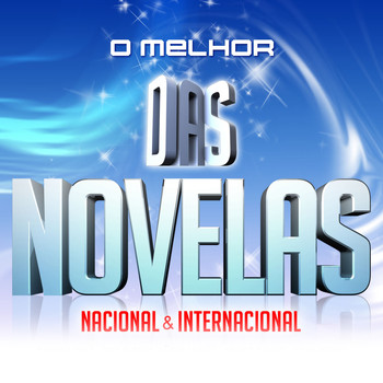 Various Artists - O Melhor das Novelas (Nacional & Internacional)