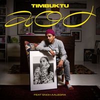 Timbuktu - AOD (feat. Snoh Aalegra)