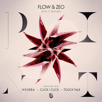 Flow & Zeo - Spin It (Remixes)