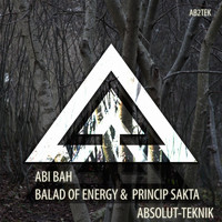 Abi Bah - Balad of Energy & Princip Sakta