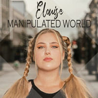 Elouise - Manipulated World