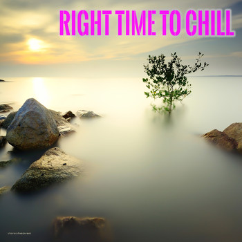 Various Artists - Right Time to Chill