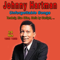 Johnny Hartman - Unforgettable Songs (And I Thought About You)