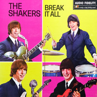 The Shakers - Break It All