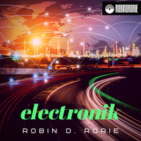 Robin D. Rorie - Electronik