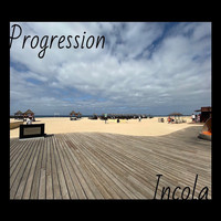 Incola - Progression