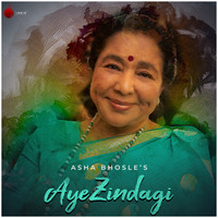 Asha Bhosle - Aye Zindagi
