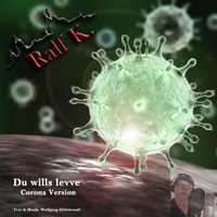 Ralf K. - Du wills levve (Corona Version)