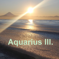 Aquarius - Aquarius III.