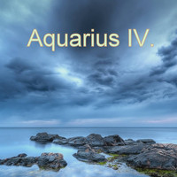 Aquarius - Aquarius IV.