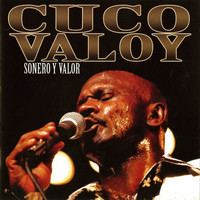 Cuco Valoy - Sonero y Valor