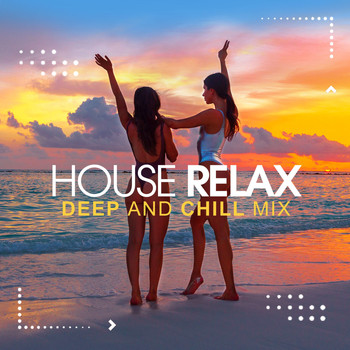 Various Artists - House Relax, Vol. 7 (Deep and Chill Mix)