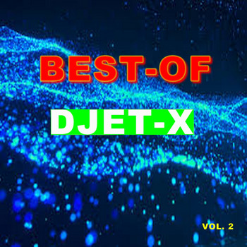 Djet-X - Best-of djet-X (Vol. 2)
