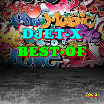 Djet-X - Best-of djet-X (Vol. 3)