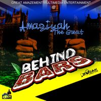 Amaziyah The Great - Behind Bars