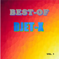 Djet-X - Best-of djet-X (Vol. 1)