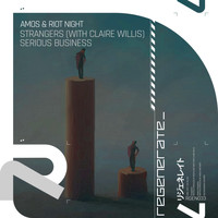 Amos & Riot Night - Strangers / Serious Business