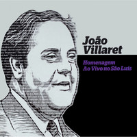 João Villaret - Homenagem ao Vivo no São Luis