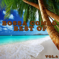 Bossa Combo - Best of bossa combo (Vol. 6)