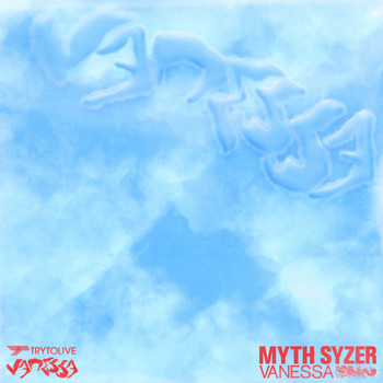 Myth Syzer - Vanessa (Explicit)