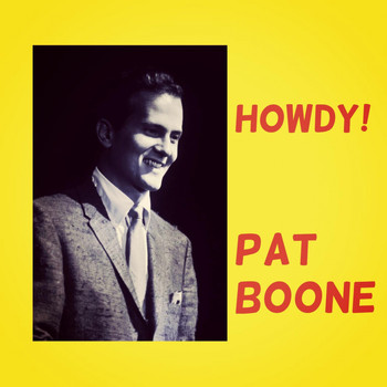 Pat Boone - Howdy!