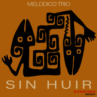 Melodico Trio - Sin Huir