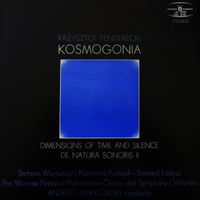 Krzysztof Penderecki - Kosmogonia / Wymiary czasu i ciszy / De Natura Sonoris II