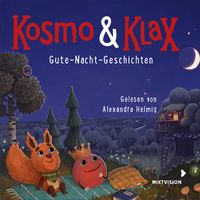 Kosmo & Klax - Gute-Nacht-Geschichten