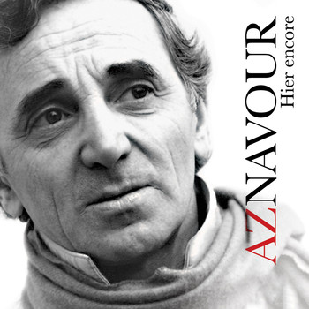 Charles Aznavour - Hier encore