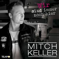 Mitch Keller - Wir sind immer noch hier