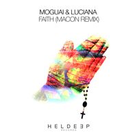 MOGUAI & Luciana - Faith (Macon Remix)