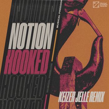 NotioN - Hooked (Keizer Jelle Remix [Explicit])