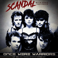Scandal - Once Were Warriors (Live 1984)