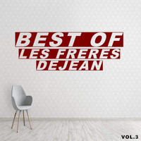 Les frères Déjean - Best of les frères dejean (Vol..3)