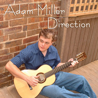 Adam Miller - Direction