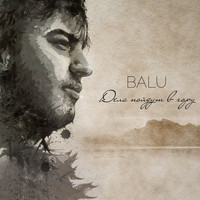 Balu - Дела пойдут в гору (Explicit)
