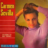 Carmen Sevilla - Lo Que Tu No Tienes