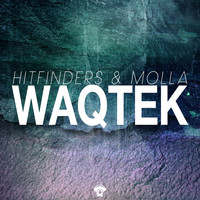Hitfinders & Molla - Waqtek