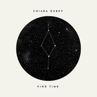 Chiara Dubey - Find Time
