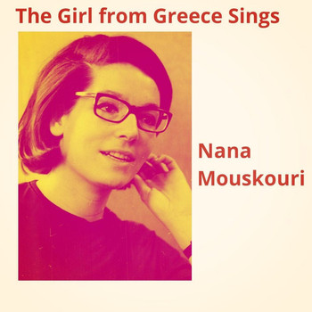 Nana Mouskouri - The Girl from Greece Sings