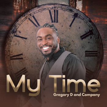 Gregory D and Company - My Time