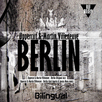 Uppercut & Martin Villeneuve - Berlin